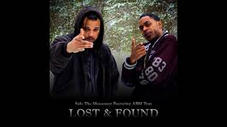 LOST \u0026 FOUND  - Solo The Messenger Feat. ABM Trap