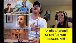 Americans React | AN IDIOT ABROAD | Jordan | REACTION