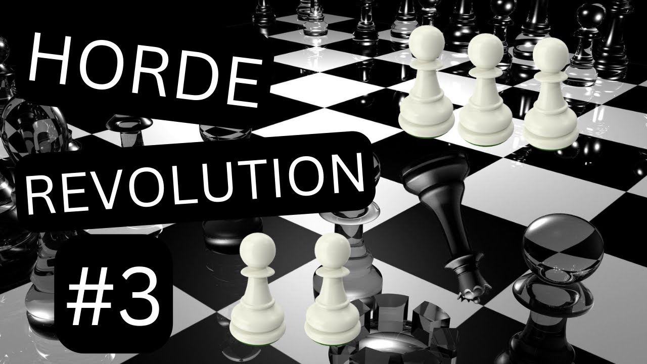 The Revolution Of The Horde Tournament On Lichess.org (Part 2) - YouTube