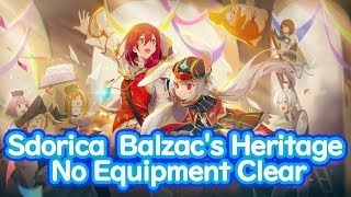 【Sdorica】 Balzac's Heritage 【No Equipment Clear】