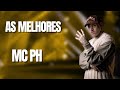 mc ph – mc ph as melhores