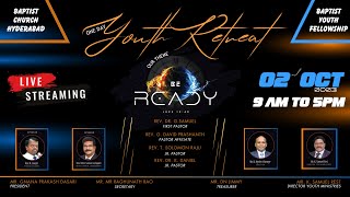 ONE DAY YOUTH RETREAT l BAPTIST CHURCH HYDERABAD l 02 OCT 2023 l # LIVE