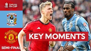 Coventry City v Manchester United | Key Moments | Semi-Final | Emirates FA Cup 2023-24