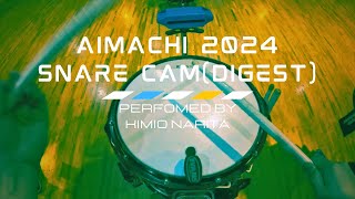 Aimachi 2024 Snare Cam (Digest)