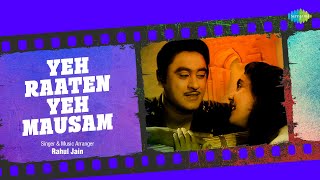 Yeh Raaten Yeh Mausam | Rahul Jain | Dilli Ka Thug | Evergreen Bollywood Song