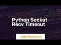 Python socket recv timeout