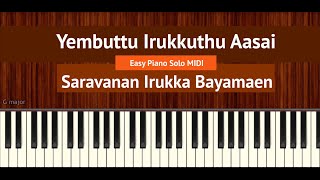 How To Play "Yembuttu Irukkuthu Aasai" (Easy) from Saravanan Irukka Bayamaen  | Bollypiano Tutorial