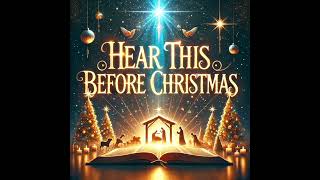 Hear This Life-Changing Message Before Christmas