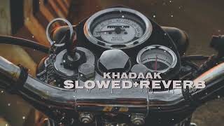 KHADAAK SLOWED+REVERB SHOOTER KAHLON