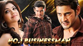 Superstar🌟MAHESH BABUs Mega Hit Movie - No. 1 Businessman | Kajal Aggarwal, Prakash Raj
