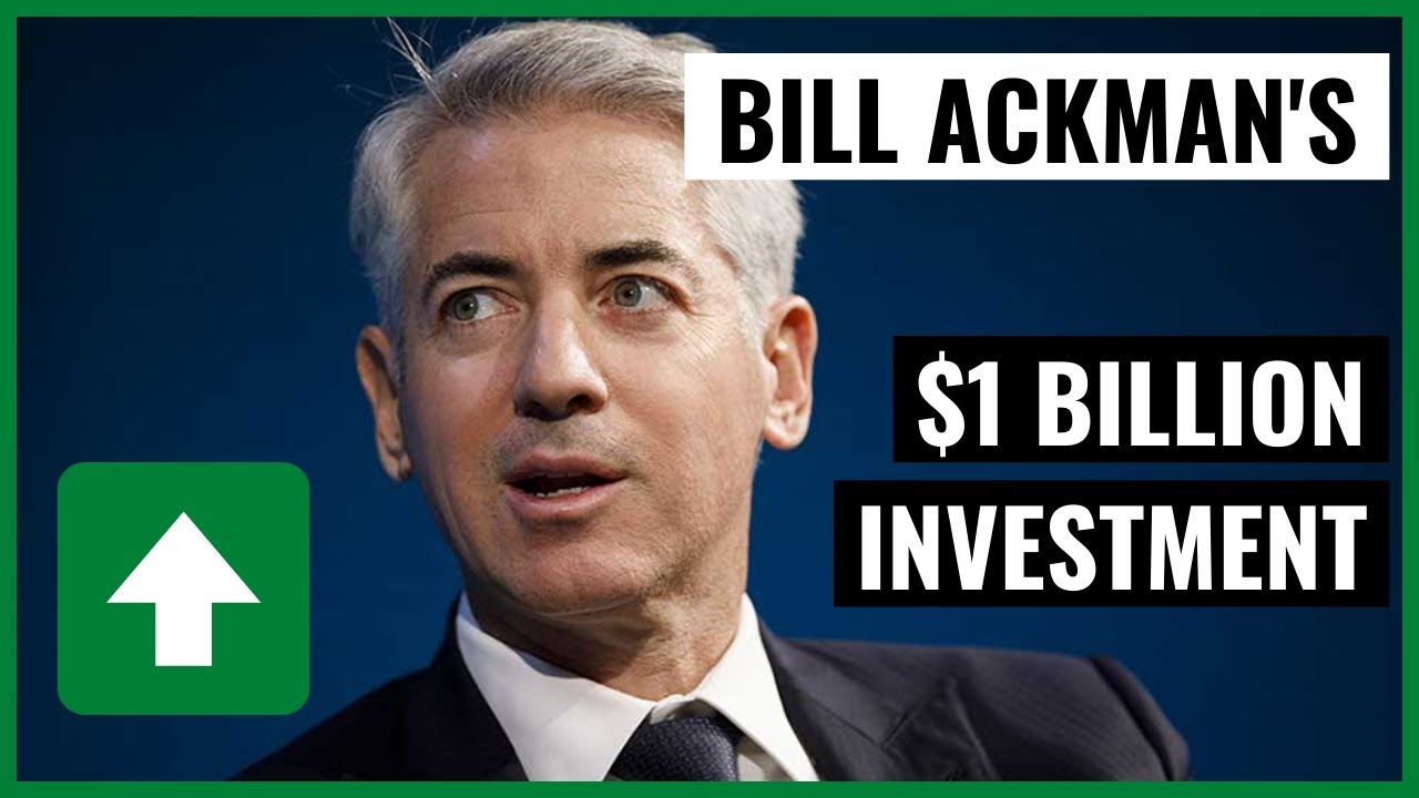 Bill Ackman Just Made A $1 Billion Bet On This Stock... - YouTube