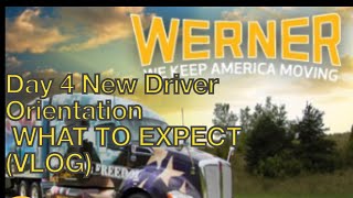 Day 4 At Werner New Driver Orientation (What To Expect in 2022) VLOG
