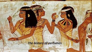 the history of perfumes