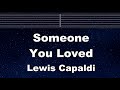 Practice Karaoke♬ Someone You Loved - Lewis Capaldi 【With Guide Melody】 Instrumental, Lyric, BGM