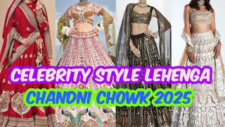 2025 CELEBRITY STYLE LEHENGA CHANDNI CHOWK DELHI AADYA || LATEST DESIGNER BRIDAL PARTY WEAR LEHENGE