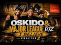 I Believe - Chapter 2 x Major League Djz | Hosted By Oskido (Dj Maphorisa, AI Music, David Guetta)