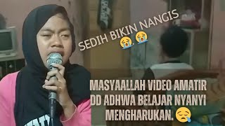 DERITA - Rhoma Irama - DD Adhwa Berlatih Nyanyi Sedih Bikin Nangis.