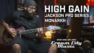 HIGH GAIN: Jackson Pro Series Monarkh SCP Electric Guitar Demo