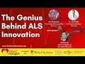 the genius behind als innovation