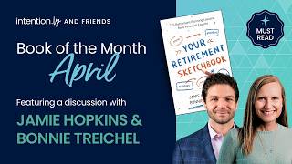 Intention.ly + Friends Book Club | Jamie Hopkins & Bonnie Treichel "Your Retirement Sketchbook"