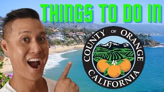 Top 10 Things to Do in Orange County