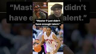 “Master P just didn't have enough talent." — Charles Oakley on Master P trying out for the Raptors
