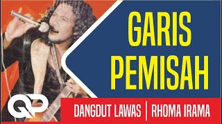 GARIS PEMISAH | Rhoma Irama, Dangdut Lawas, OM. Purnama