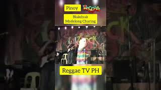 Blakdyak -  Modelong Charing | Pinoy Reggae #reggae #reggaemusic
