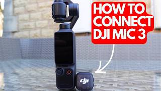 HOW to CONNECT DJI Mic 3 to DJI OSMO Pocket 4