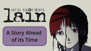 Serial Experiments Lain: A Story Ahead of its Time