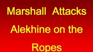 The most agonizing loss in the history of chess | Marshall vs Alekhine - St Petersburg 1914