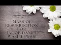 8/10/2024 Mass of Resurrection for Jacob Daniel Wasielewski at Saint Elizabeth Ann Seton Parish