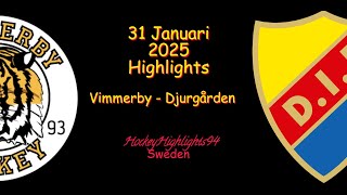 VIMMERBY VS DJURGÅRDEN | 31 JANUARI 2025 | HIGHLIGHTS | HOCKEYALLSVENSKAN