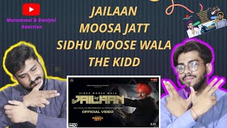 JAILAAN New Song 2021 | Sidhu Moose Wala | Moosa Jatt | The Kidd | Muzammal & Daniyal Reaction