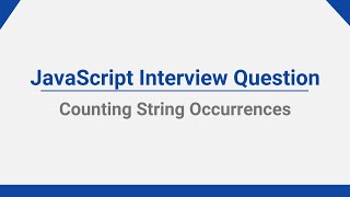 JavaScript Interview Question: Counting String Occurrences #JavaScript #Coding