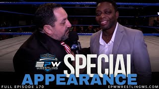 EPW Wrestling Episode #170 | SPECIAL Appearance