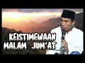 keistimewaan mati malam jum at,,,#khkholilyasinterbaru #ceramahagama #fypvideo