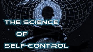 The Science of Self Control - 5 Steps to Mastering Your Mind & Your Destiny (law of attraction)