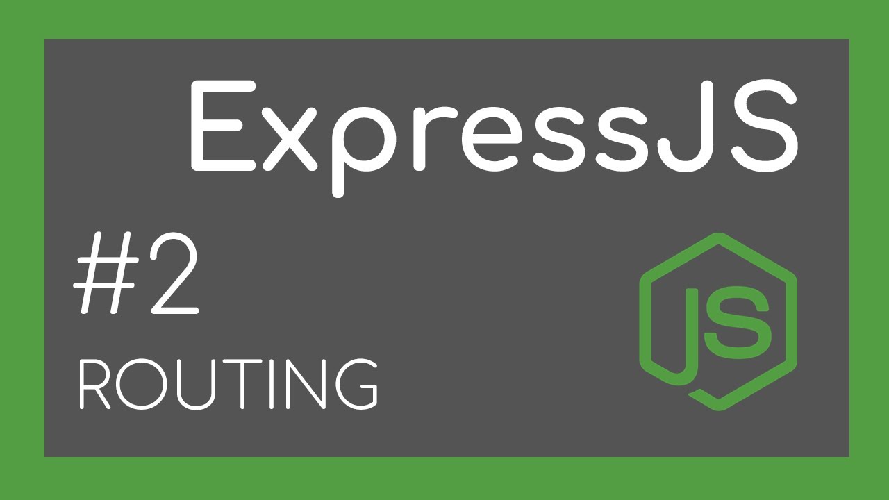 Expressjs Tutorial 2 Routing Youtube