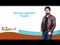 Ternary Operator in java | conditional operator in java