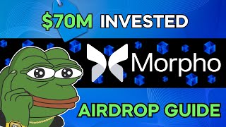 MORPHO LABS AIRDROP GUIDE | $70M INVESTED | MORPHO BLUE PROTOCOL INTERACTIONS