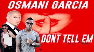 Osmani García Ft Pitbull \u0026 Jeremih - No le digas (Audio)