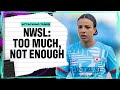 NWSL: Too Much, Not Enough | Attacking Third