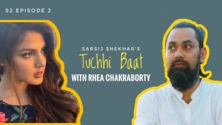 Rhea Chakraborty interview | Tuchhi Baat