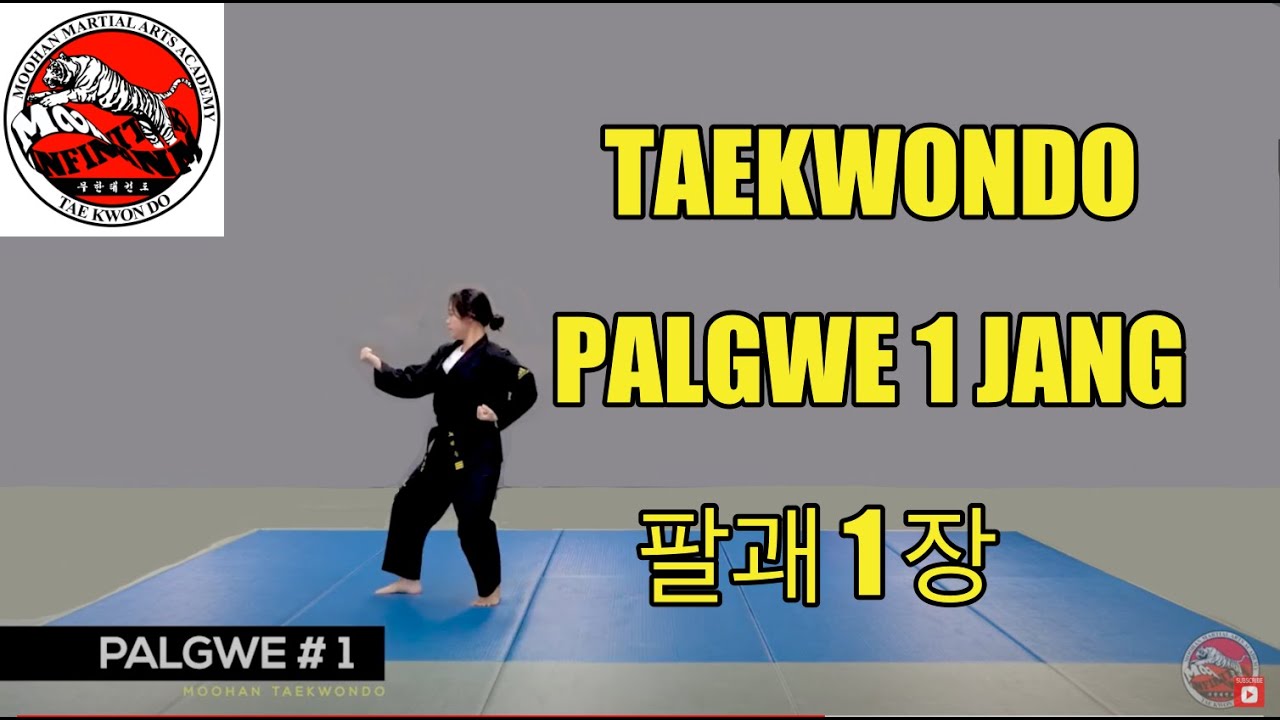 Moohan Martial Arts Taekwondo Poomsae (forms) PalGwe Il(1) Jang무한 태권도 ...