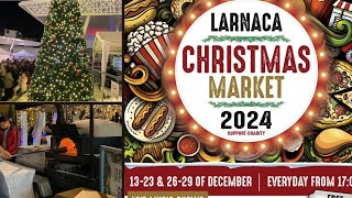 Larnaca Christmas Market 2024 | Food, Drink, Live music 13-23 \u0026 26-29 December, Zouhouri Square