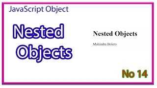 JavaScript Nested Objects | How do you make a nested object in JavaScript