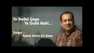 Tu Badal Gaya Hamein OST| Rahat Fateh Ali Khan | Sad Song |#rahatfatehalikhan #viral