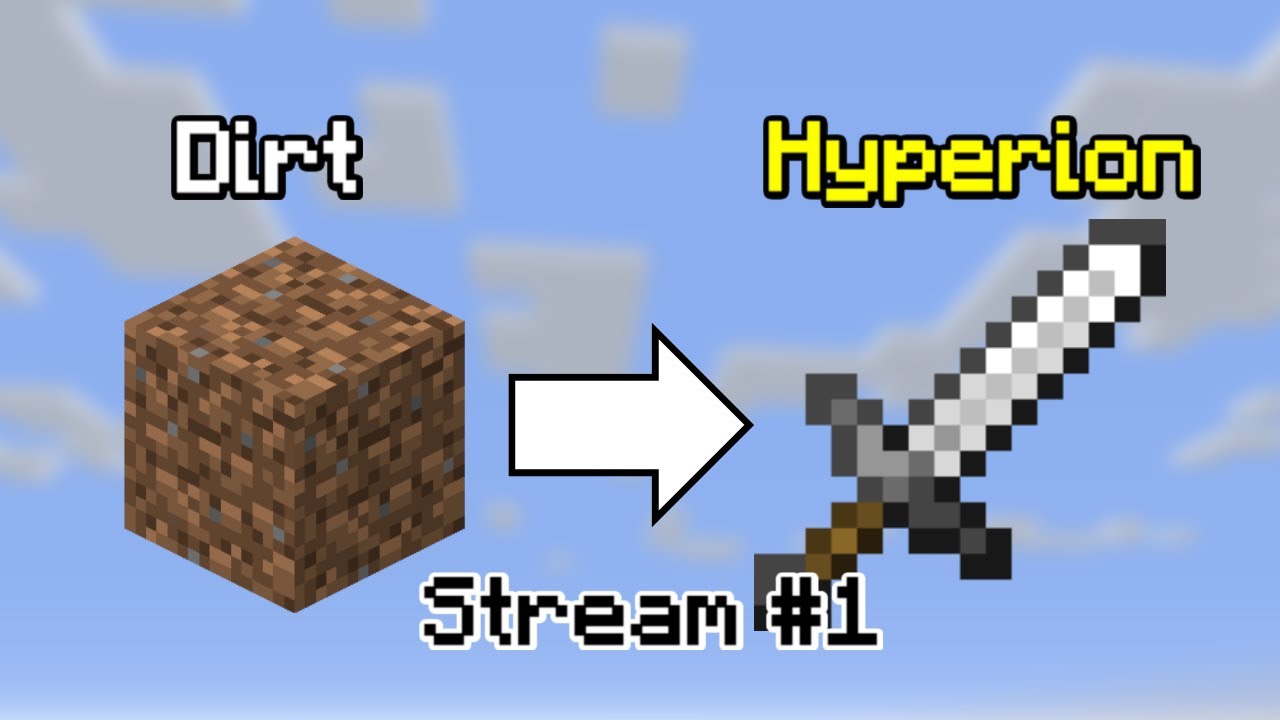 Dirt To Hyperion Episode 1 Hypixel Skyblock Youtube