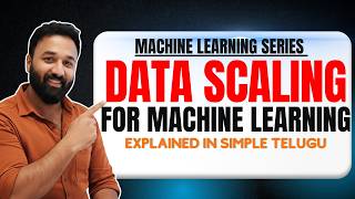 Feature Scaling in Machine Learning Explained in Telugu |Types,Importance & Practical Demo| Sangeeth